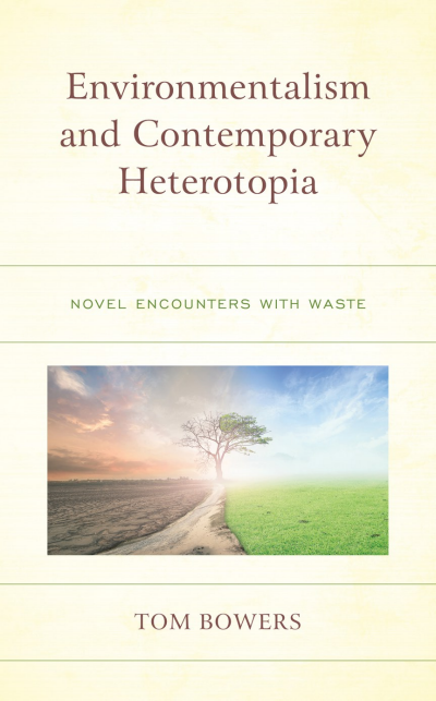 Cover des Buchs: Environmentalism and Contemporary Heterotopia