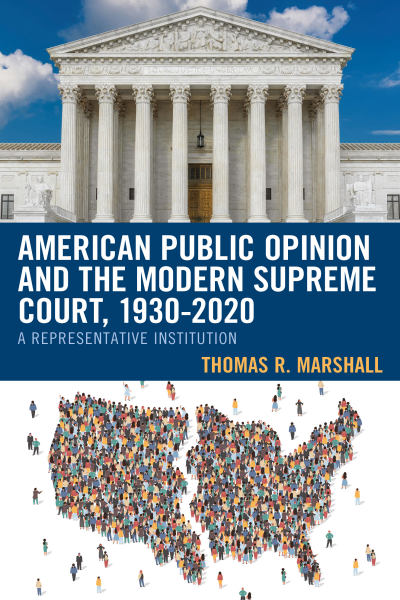 Cover of book: American Public Opinion and the Modern Supreme Court, 1930-2020
