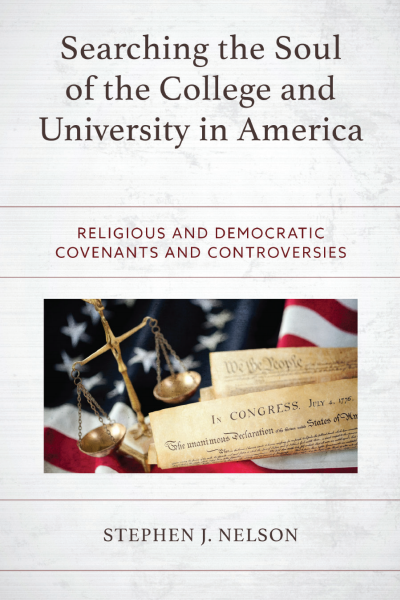 Cover of book: Searching the Soul of the College and University in America