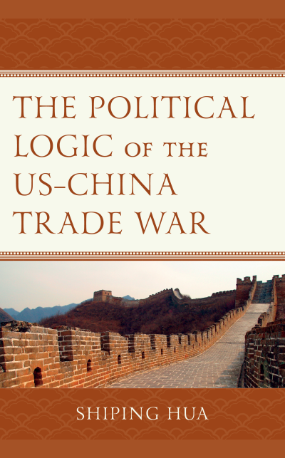 Cover des Buchs: The Political Logic of the US-China Trade War