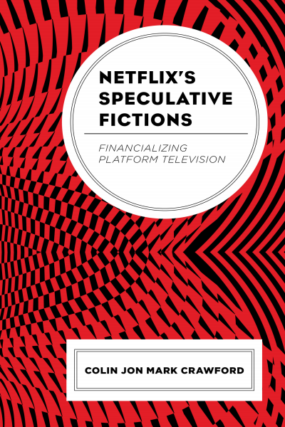 Cover of book: Netflix's Speculative Fictions
