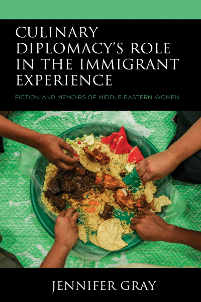 Cover des Buchs: Culinary Diplomacy's Role in the Immigrant Experience