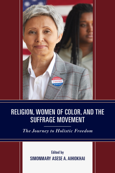 Cover des Buchs: Religion, Women of Color, and the Suffrage Movement