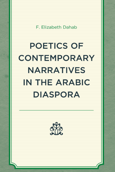 Cover des Buchs: Poetics of Contemporary Narratives in the Arabic Diaspora