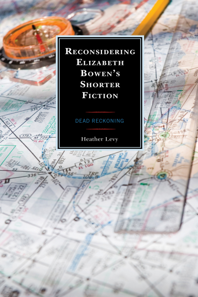 Cover des Buchs: Reconsidering Elizabeth Bowen's Shorter Fiction