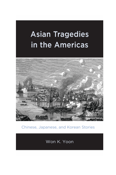 Cover of book: Asian Tragedies in the Americas