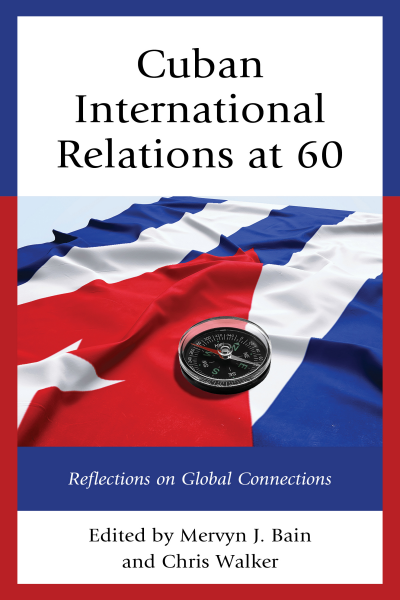 Cover des Buchs: Cuban International Relations At 60
