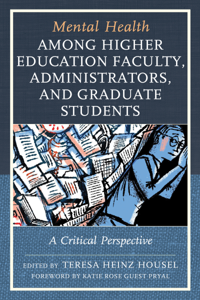 Cover des Buchs: Mental Health among Higher Education Faculty, Administrators, and Graduate Students