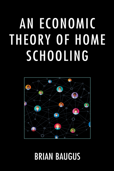 Cover of book: An Economic Theory of Home Schooling