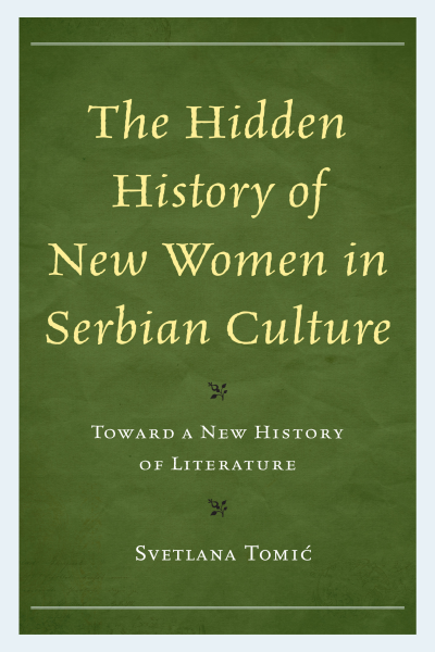 Cover of book: The Hidden History of New Women in Serbian Culture