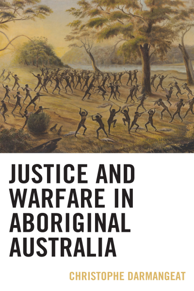 Cover of book: Justice and Warfare in Aboriginal Australia