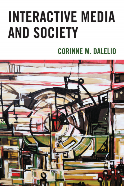 Cover of book: Interactive Media and Society