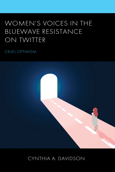 Cover of book: Women's Voices in the BlueWave Resistance on Twitter