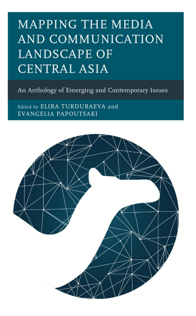 Cover of book: Mapping the Media and Communication Landscape of Central Asia