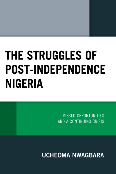 Cover des Buchs: The Struggles of Post-Independence Nigeria