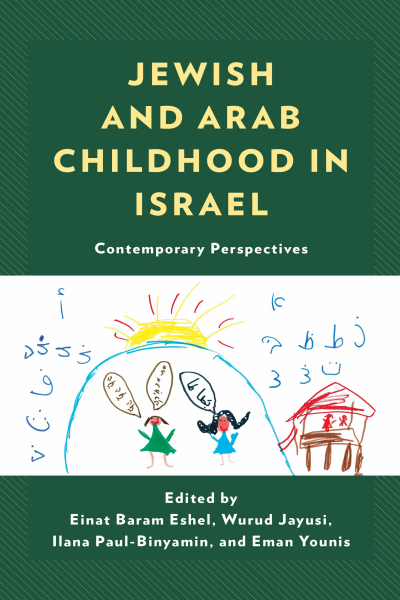 Cover des Buchs: Jewish and Arab Childhood in Israel