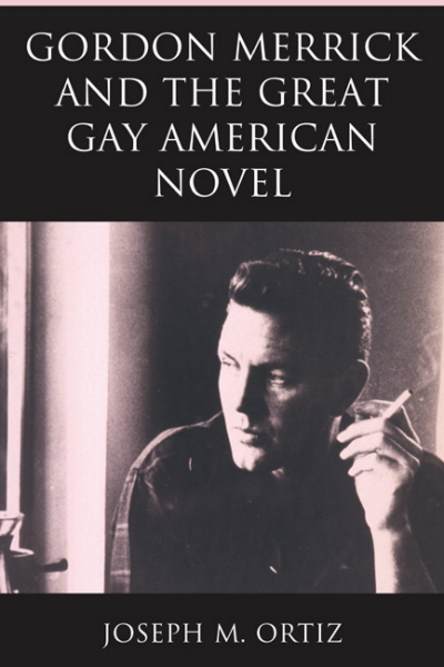 Cover des Buchs: Gordon Merrick and the Great Gay American Novel