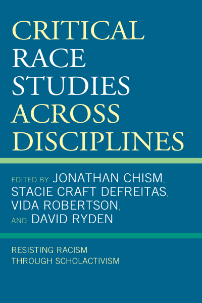 Cover of book: Critical Race Studies Across Disciplines