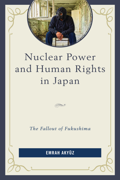 Cover des Buchs: Nuclear Power and Human Rights in Japan