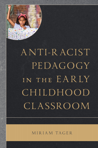 Cover of book: Anti-racist Pedagogy in the Early Childhood Classroom