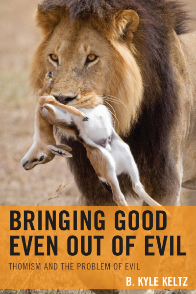 Cover of book: Bringing Good Even Out of Evil