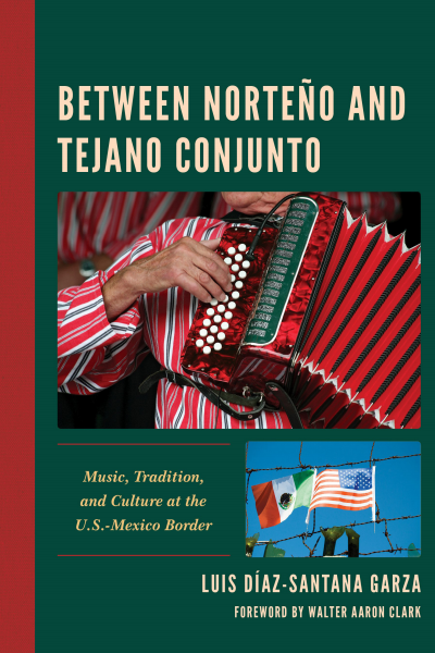 Cover of book: Between Norteño and Tejano Conjunto