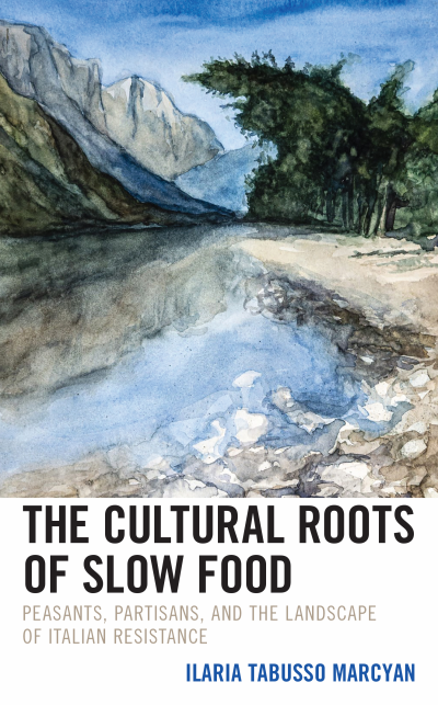 Cover of book: The Cultural Roots of Slow Food