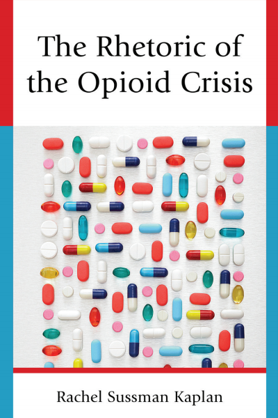 Cover des Buchs: The Rhetoric of the Opioid Crisis