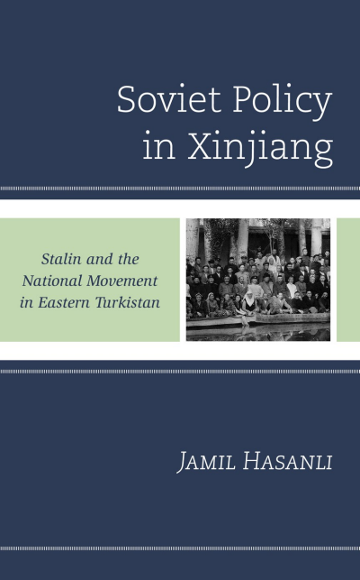 Cover of book: Soviet Policy in Xinjiang