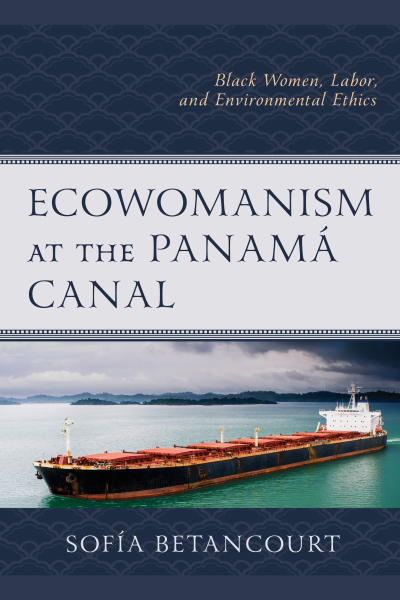 Cover des Buchs: Ecowomanism at the Panamá Canal