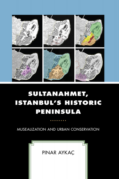 Cover of book: Sultanahmet, Istanbul's Historic Peninsula
