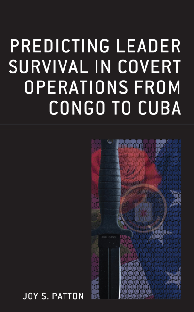 Cover des Buchs: Predicting Leader Survival in Covert Operations from Congo to Cuba
