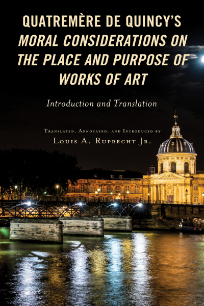 Cover of book: Quatremère de Quincy's Moral Considerations on the Place and Purpose of Works of Art
