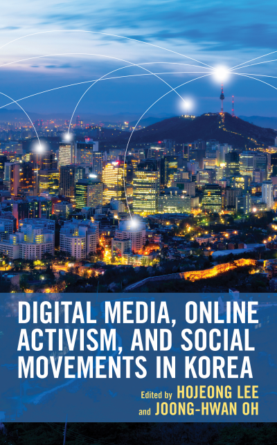 Cover of book: Digital Media, Online Activism, and Social Movements in Korea