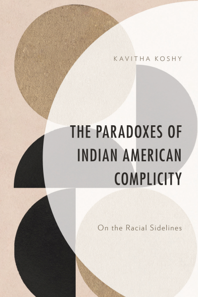Cover of book: The Paradoxes of Indian American Complicity