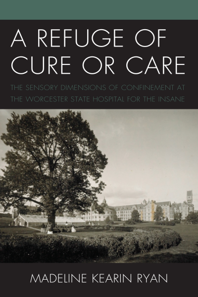 Cover of book: A Refuge of Cure or Care