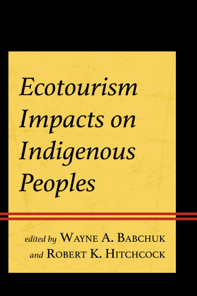 Cover des Buchs: Ecotourism Impacts on Indigenous Peoples