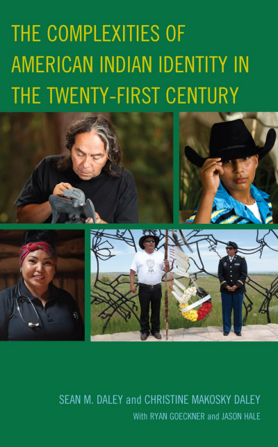Cover of book: The Complexities of American Indian Identity in the Twenty-First Century
