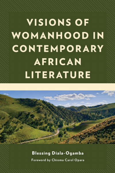 Cover des Buchs: Visions of Womanhood in Contemporary African Literature