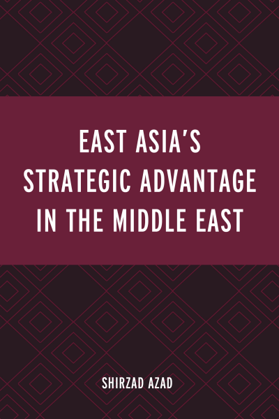 Cover des Buchs: East Asia's Strategic Advantage in the Middle East