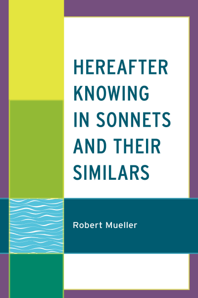 Cover des Buchs: Hereafter Knowing in Sonnets and Their Similars