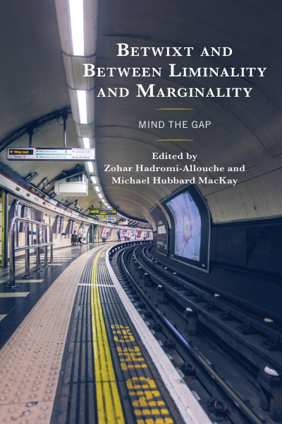 Cover des Buchs: Betwixt and Between Liminality and Marginality