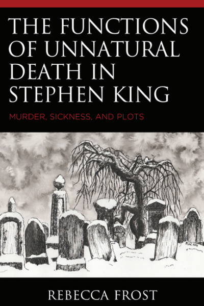 Cover des Buchs: The Functions of Unnatural Death in Stephen King