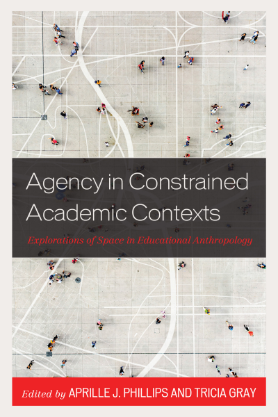 Cover of book: Agency in Constrained Academic Contexts