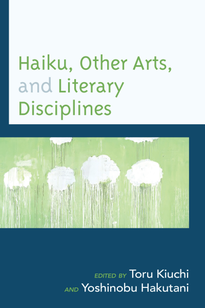 Cover des Buchs: Haiku, Other Arts, and Literary Disciplines