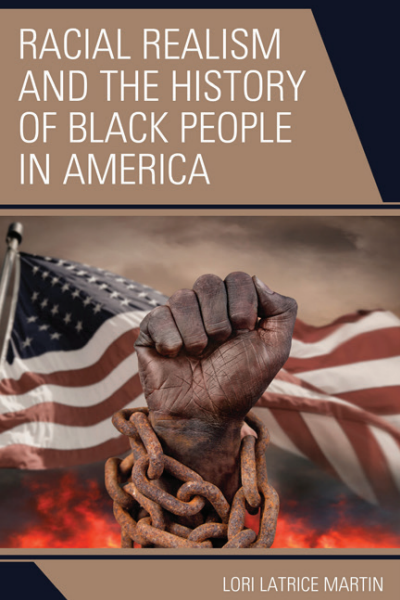 Cover of book: Racial Realism and the History of Black People in America