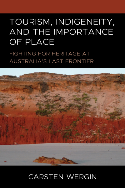 Cover des Buchs: Tourism, Indigeneity, and the Importance of Place