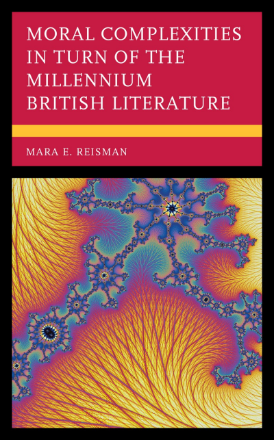 Cover des Buchs: Moral Complexities in Turn of the Millennium British Literature
