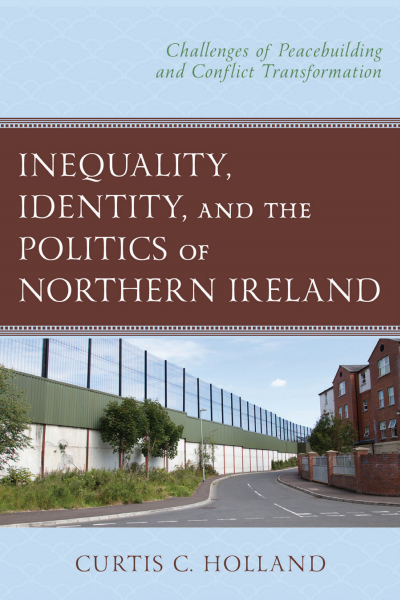 Cover of book: Inequality, Identity, and the Politics of Northern Ireland