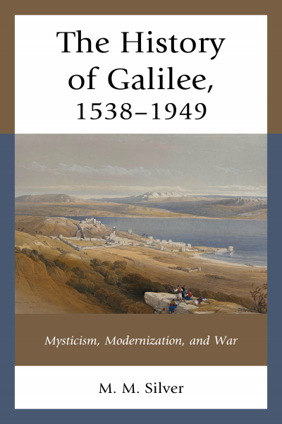 Cover des Buchs: The History of Galilee, 1538-1949